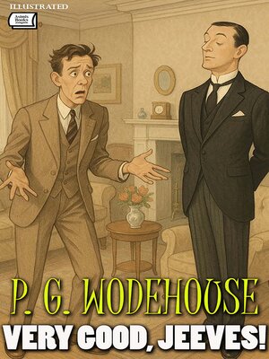 cover image of Very Good, Jeeves! Illustrated